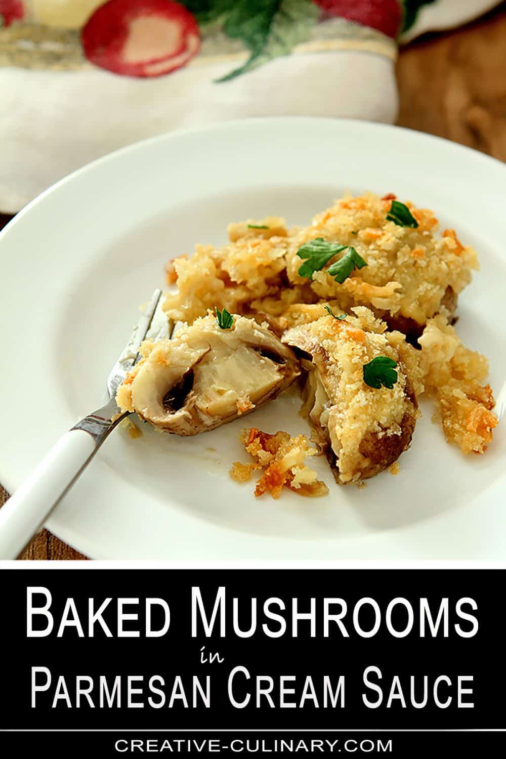 Pin for Serving of Baked Mushrooms with Parmesan Cream Sauce, shown on a white plate with one mushroom cut in half.