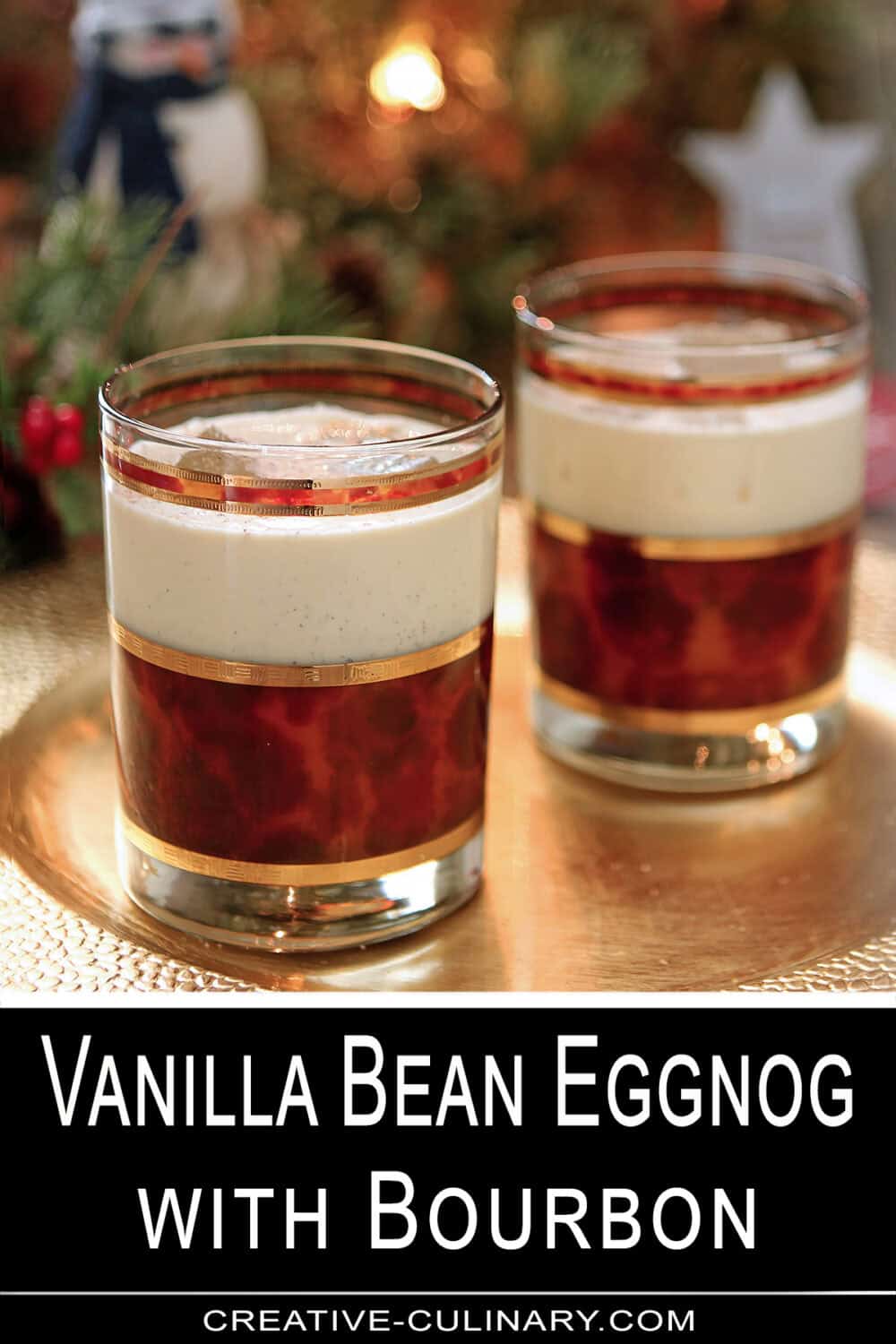 PIN for Vanilla Bean Eggnog with Bourbon served in two short glasses decorated with gold and bronze.