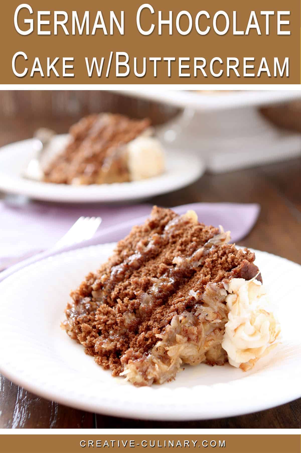 Pin for Slice of German Chocolate Cake on white plate with another slice and the larger cake on a cake stand in background.