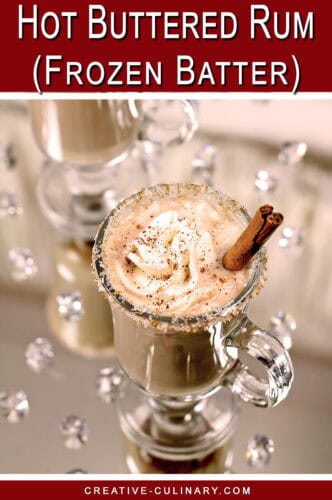 PIN for Hot Buttered Rum Batter is added to hot water to make this delicious Hot Buttered Rum in a glass mug.