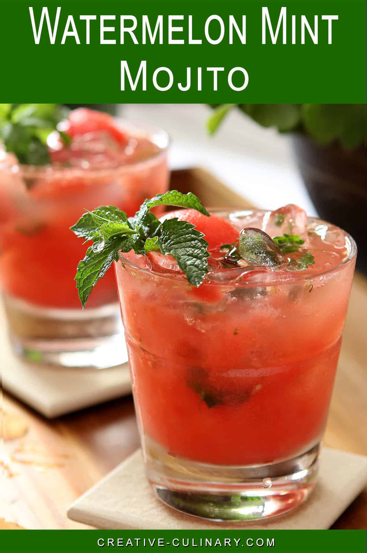 Watermelon Mint Mojito – Creative Culinary